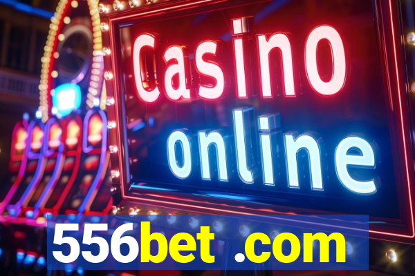 556bet .com